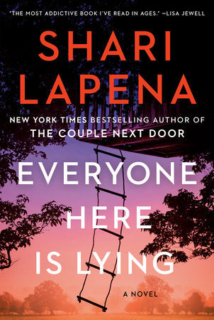 Everyone Here Is Lying Paperback by Shari Lapena