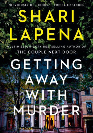 Getting Away with Murder Paperback by Shari Lapena