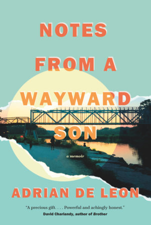 Notes from a Wayward Son Hardcover by Adrian De Leon