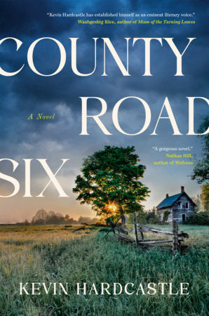 County Road Six Hardcover by Kevin Hardcastle