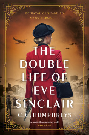 The Double Life of Eve Sinclair Paperback by C.C. Humphreys