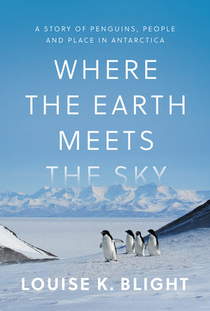Where the Earth Meets the Sky Hardcover by Louise K. Blight