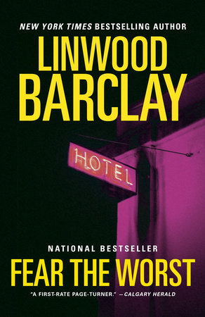Fear the Worst Paperback by Linwood Barclay