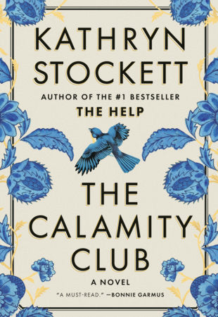 The Calamity Club Paperback by Kathryn Stockett