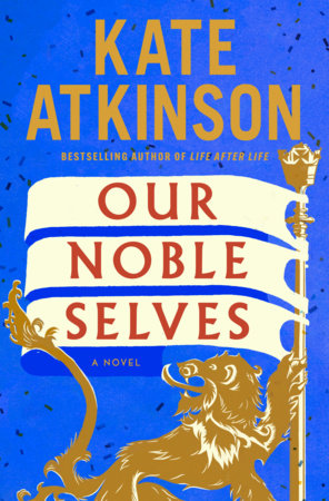 Our Noble Selves Hardcover by Kate Atkinson