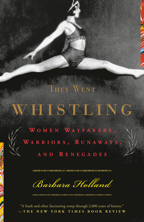 They Went Whistling Paperback by Barbara Holland