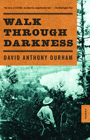 Walk Through Darkness Paperback by David Anthony Durham