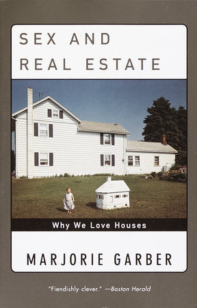 Sex and Real Estate Paperback by Marjorie Garber
