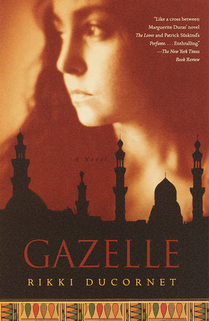 Gazelle Paperback by Rikki Ducornet