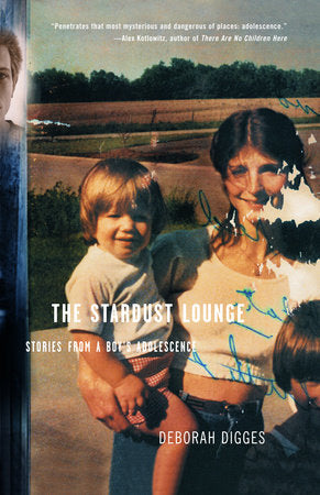The Stardust Lounge Paperback by Deborah Digges