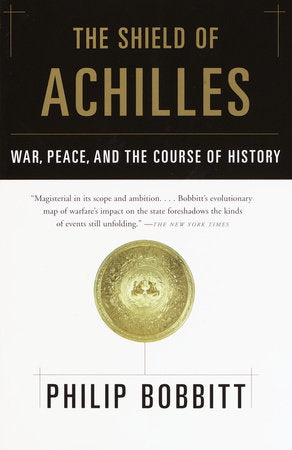 The Shield of Achilles Paperback by Philip Bobbitt