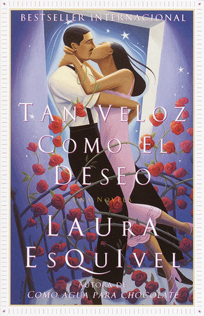 Tan veloz como el deseo Paperback by Laura Esquivel