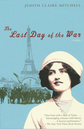 The Last Day of the War Paperback by Judith Claire Mitchell