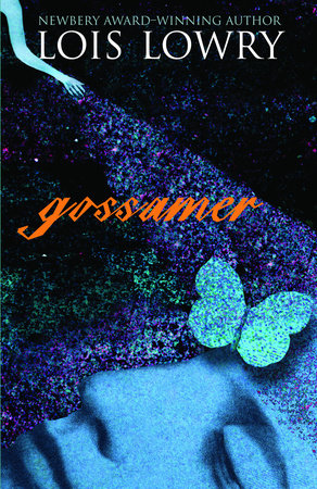 Gossamer Paperback by Lois Lowry
