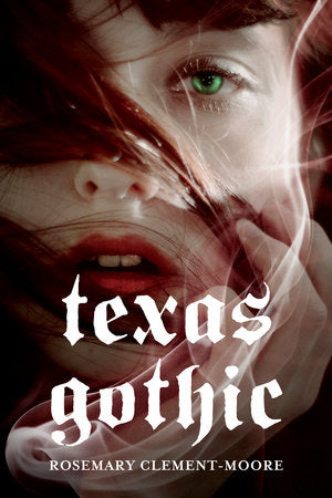 Texas Gothic Paperback by Rosemary Clement-Moore