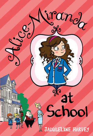 Alice-Miranda at School Paperback by Jacqueline Harvey