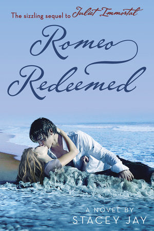 Romeo Redeemed Paperback by Stacey Jay