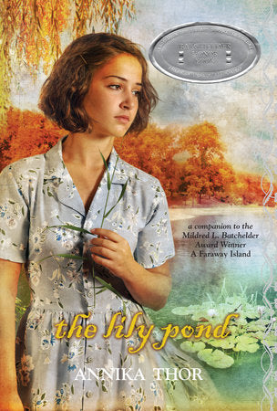 The Lily Pond Paperback by Annika Thor; translated from the Swedish by Linda Schenck