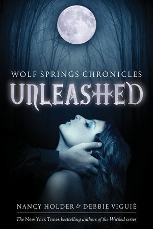 Unleashed Paperback by Nancy Holder and Debbie Viguie