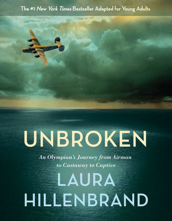 Unbroken (The Young Adult Adaptation) TR by Laura Hillenbrand