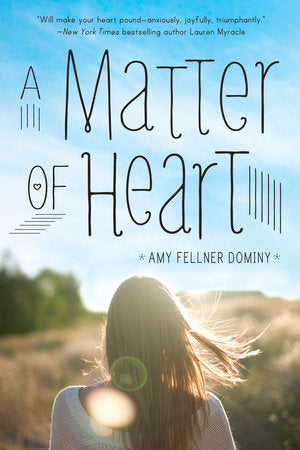 A Matter of Heart Paperback by Amy Fellner Dominy