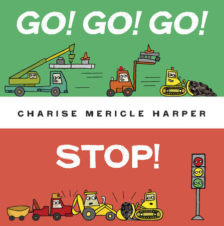 Go! Go! Go! Stop! EL by Charise Mericle Harper