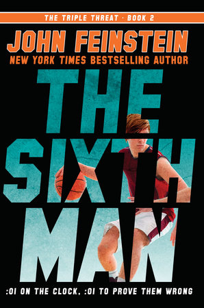 The Sixth Man (The Triple Threat, 2) Paperback by John Feinstein