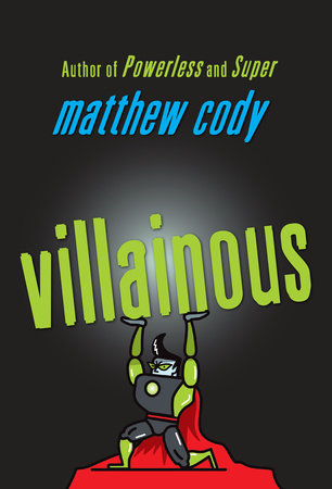 Villainous Paperback by Matthew Cody