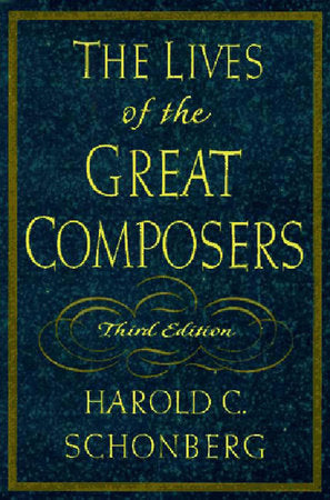 Lives of the Great Composers 3e