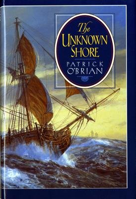 Unknown Shore Hardcover by Patrick Obrian