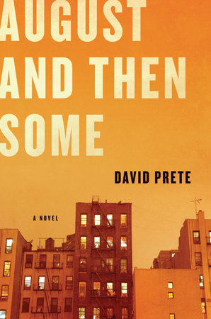 August and Then Some Hardcover by David Prete