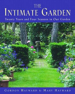 Intimate Garden Hardcover by Gordon Hayward;Mary Hayward