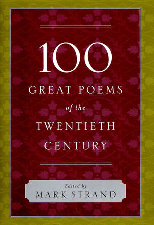 100 Great Poems of the Twentieth Century Hardcover by Mark Strand