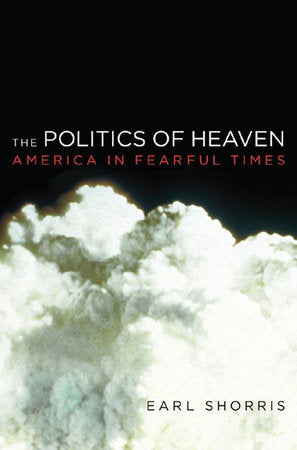 Politics of Heaven Hardcover by Earl Shorris