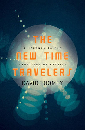 New Time Travelers Hardcover by David Toomey