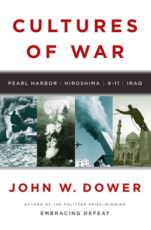 Cultures of War Hardcover by John W Dower