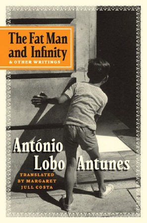 The Fat Man and Infinity Hardcover by Antonio Lobo Antunes;Margaret J Costa