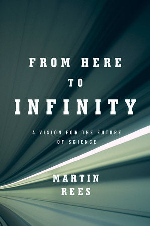 From Here To Infinity Hardcover by Martin Rees