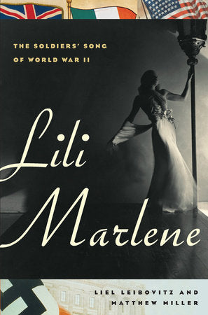 Lili Marlene Hardcover by Liel Leibovitz;Matthew Miller