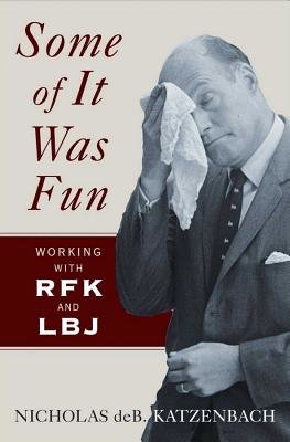 Some of It Was Fun Hardcover by Nicholas Deb Katzenbach