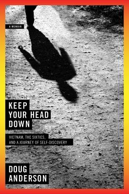 Keep Your Head Down Hardcover by Doug Anderson