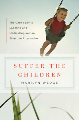 Suffer The Children Hardcover by Marilyn Wedge