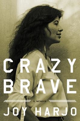 Crazy Brave Hardcover by Joy Harjo