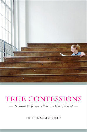 True Confessions Hardcover by Susan Gubar