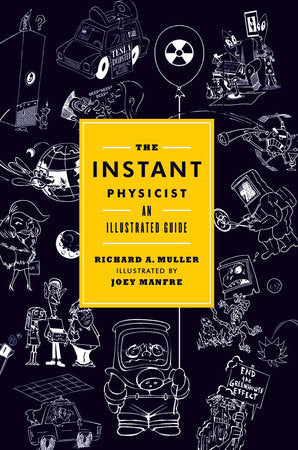 The Instant Physicist Hardcover by Richard A Muller;Joey Manfre