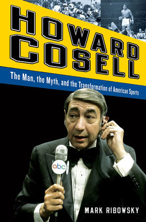 Howard Cosell Hardcover by Mark Ribowsky