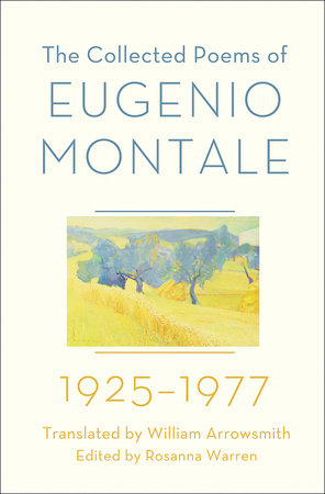 The Collected Poems of Eugenio Montale Hardcover by Eugenio Montale