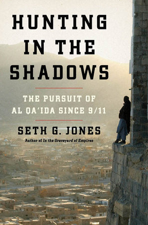 Hunting in the Shadows Hardcover by Seth G Jones