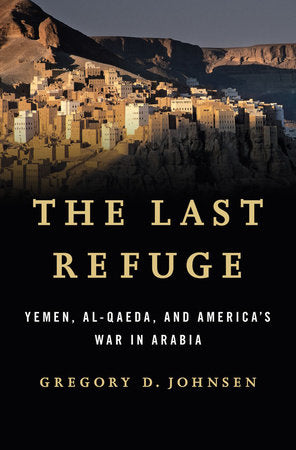 The Last Refuge Hardcover by Gregory D Johnsen