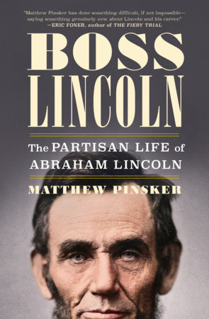 Boss Lincoln Hardcover by Matthew Pinsker
